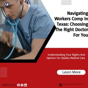 Choosing Your Doctor: Your Rights Under Workers Comp in Texas